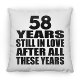 58th Anniversary 58 Years Still In Love After These Years - Throw Pillow