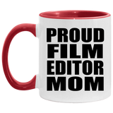 Proud Film Editor Mom - 11oz Accent Mug Red
