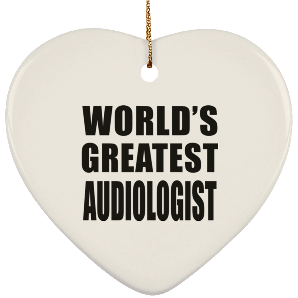 World's Greatest Audiologist - Heart Ornament