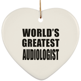 World's Greatest Audiologist - Heart Ornament