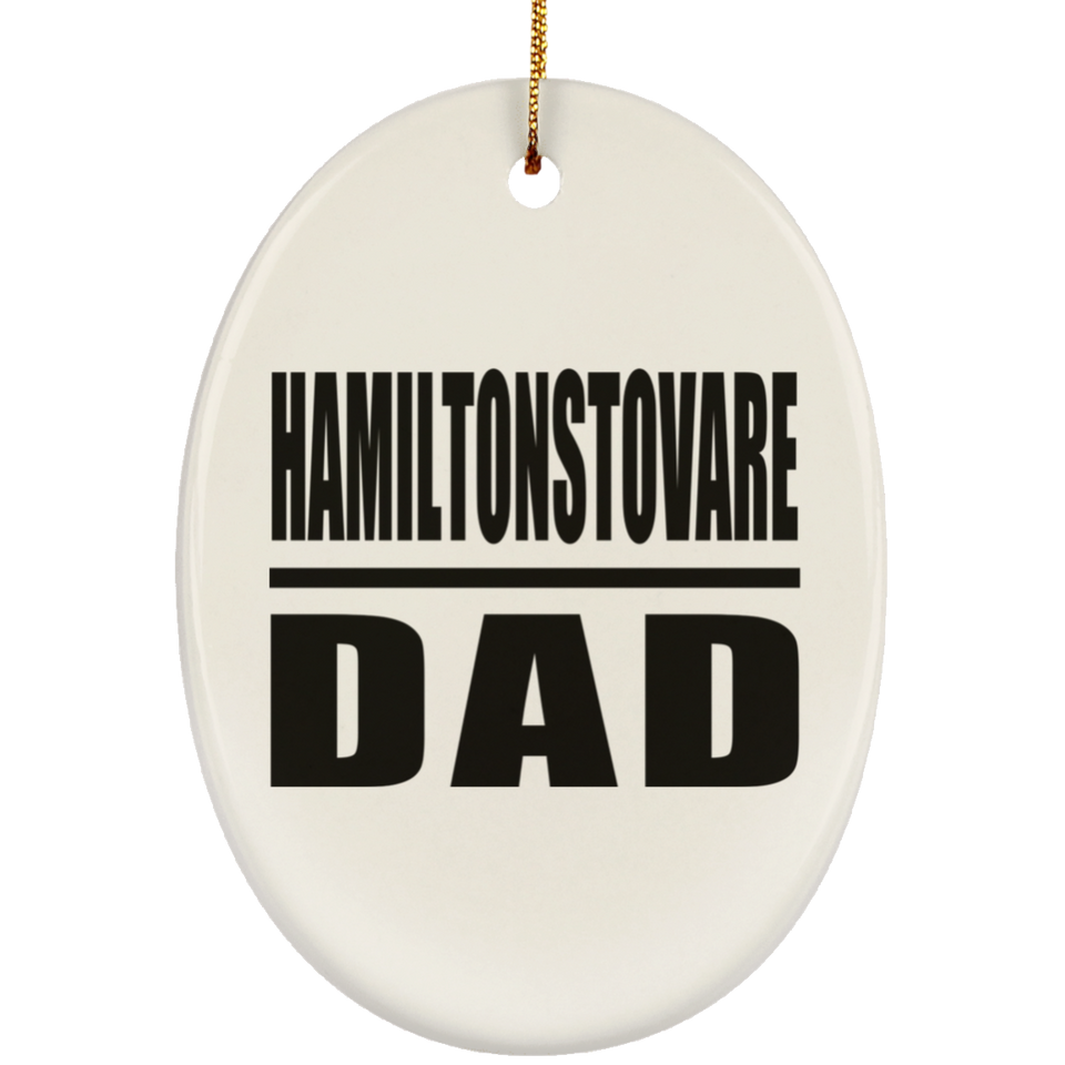 Hamiltonstovare Dad - Oval Ornament