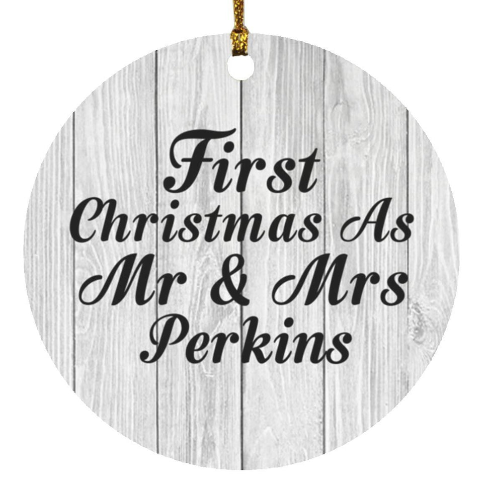 First Christmas As Mr & Mrs Perkins - Circle Ornament F