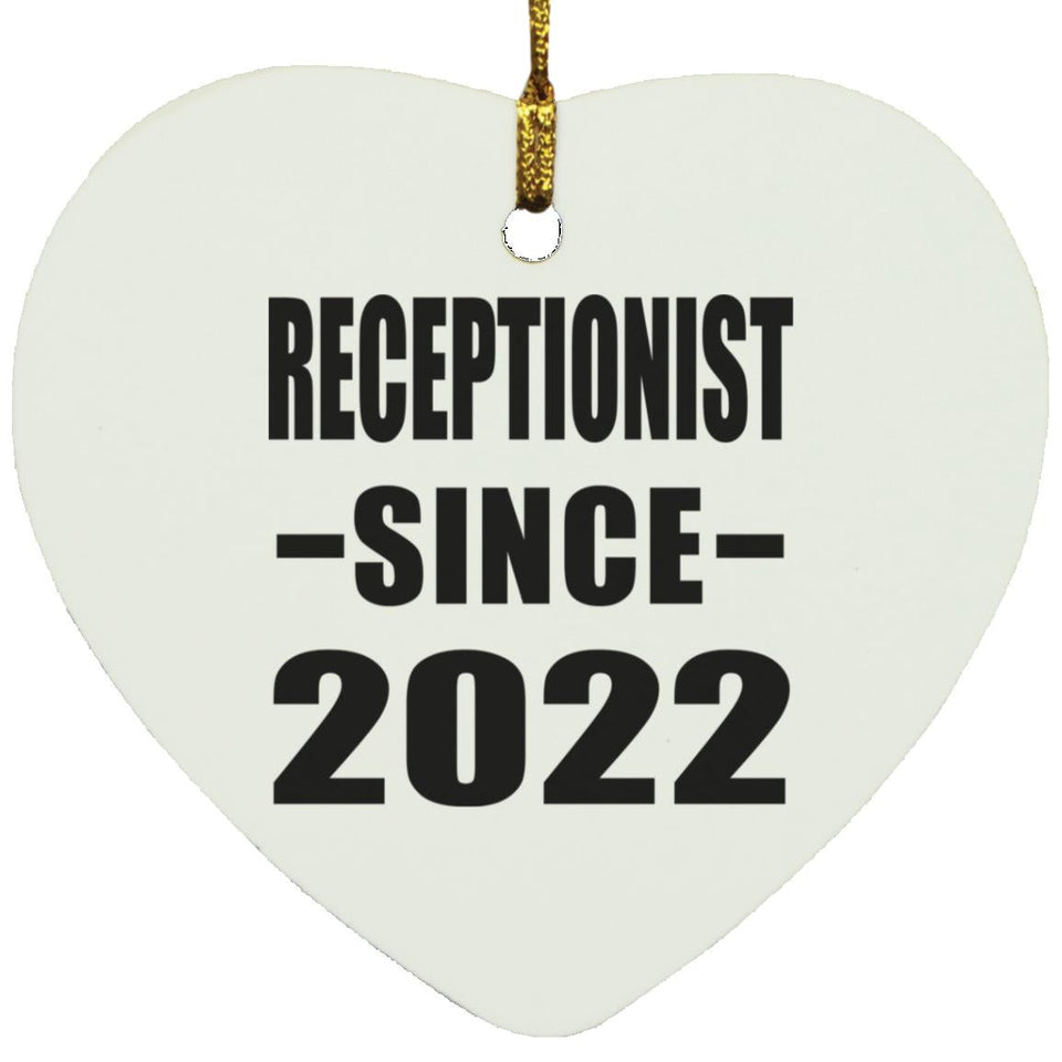 Receptionist Since 2022 - Heart Ornament