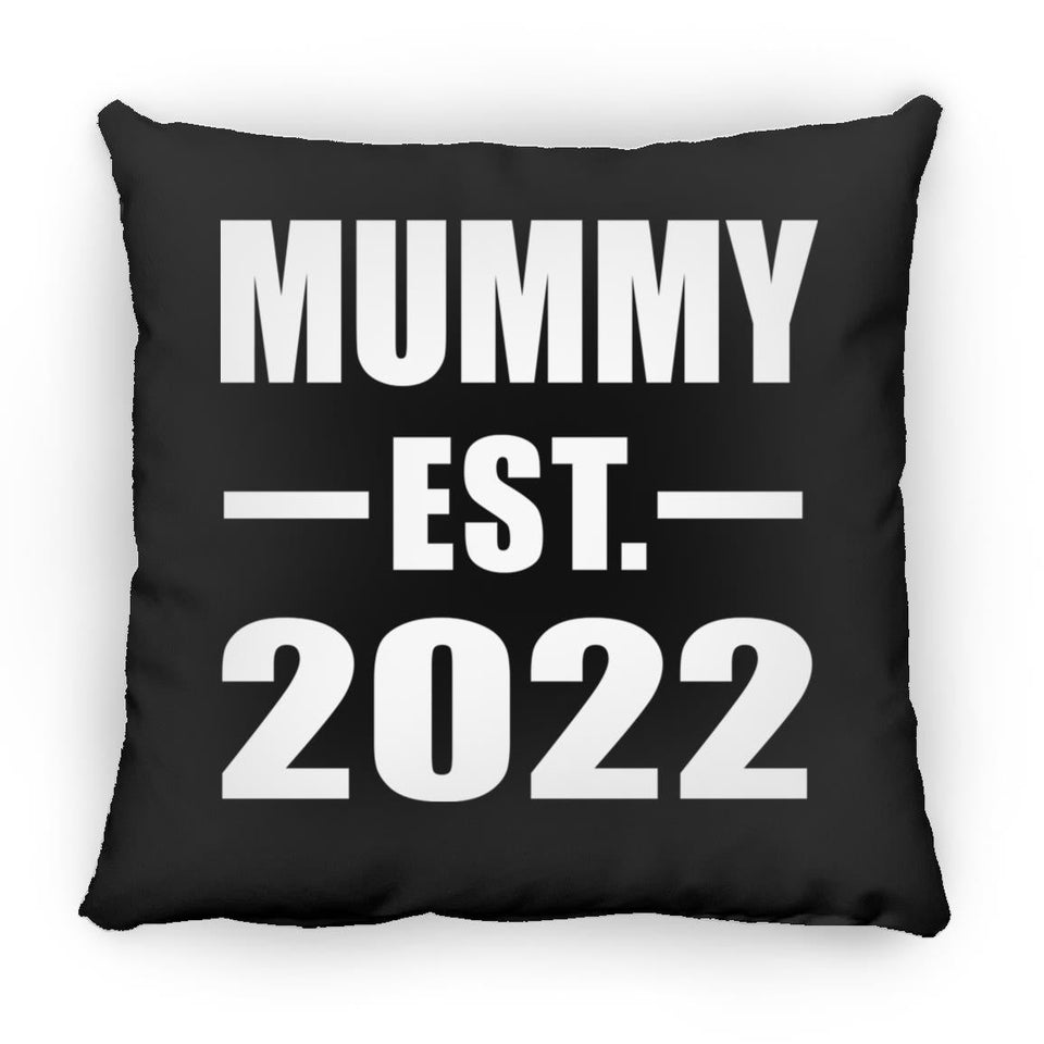 Mummy Established EST. 2022 - Throw Pillow Black