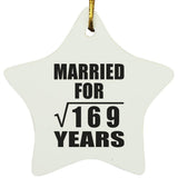 13th Anniversary Married For Square Root of 169 Years - Star Ornament