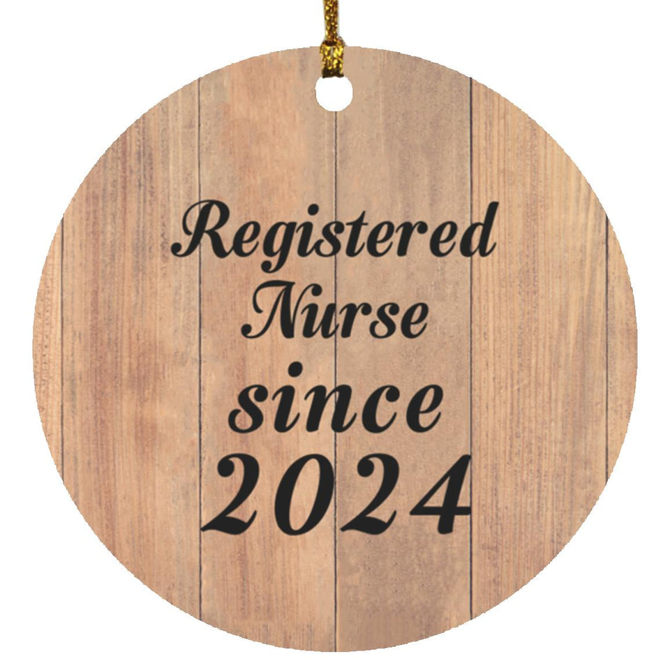 Registered Nurse Since 2024 - Circle Ornament C