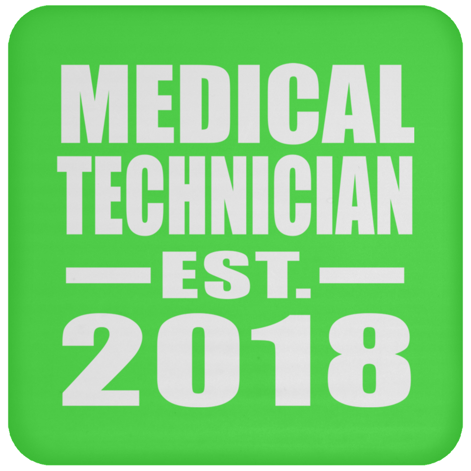 Medical Technician Established EST. 2018 - Drink Coaster