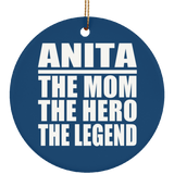 Anita The Mom The Hero The Legend - Circle Ornament