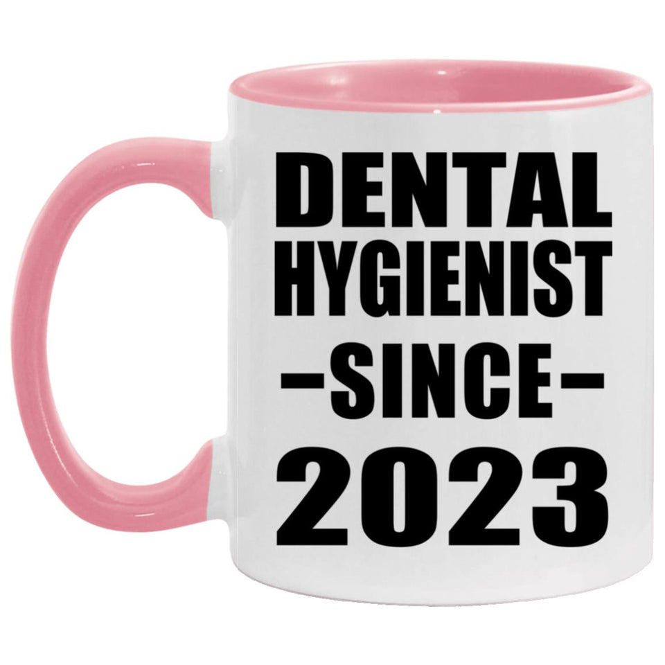 Dental Hygienist Since 2023 - 11oz Accent Mug Pink