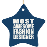 Most Awesome Fashion Designer - Star Ornament