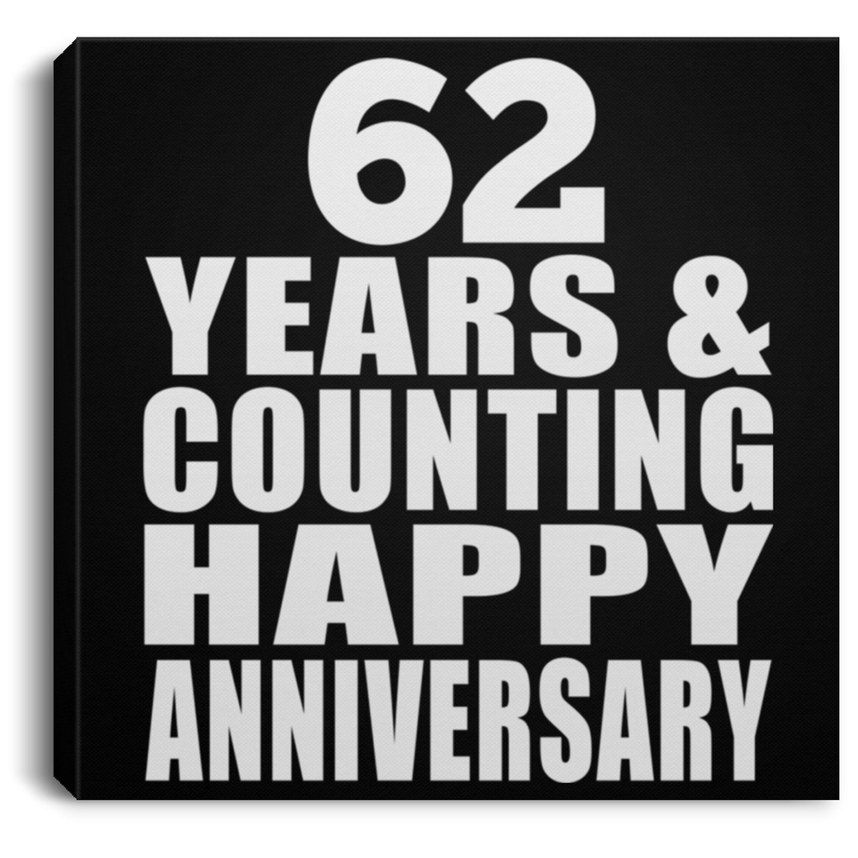 Happy 62nd Anniversary 62 Years & Counting - Canvas Square