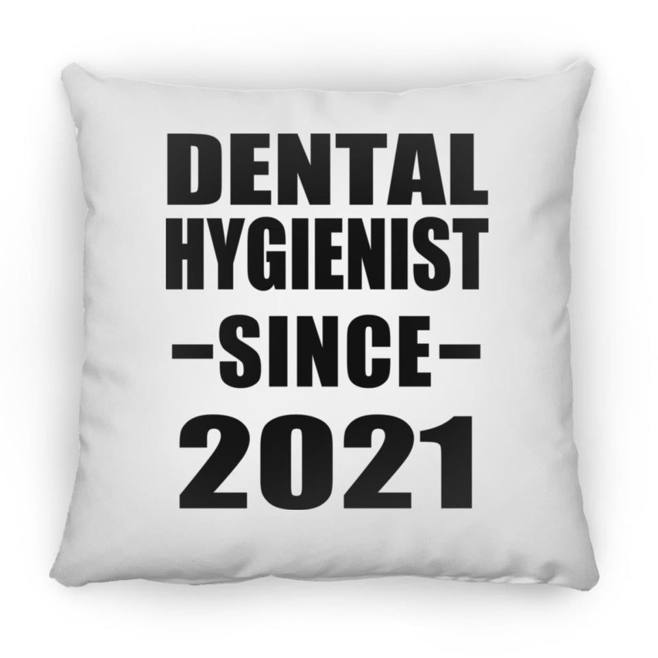 Dental Hygienist Since 2021 - Throw Pillow