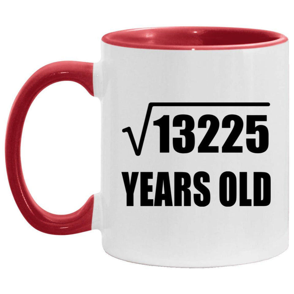 115th Birthday Square Root of 13225 Years Old - 11oz Accent Mug Red
