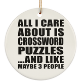 All I Care About Is Crossword Puzzles - Circle Ornament
