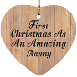 First Christmas As An Amazing Nanny - Heart Ornament C