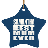 Samantha Best Mum Ever - Star Ornament