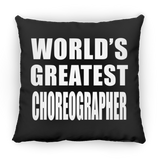 World's Greatest Choreographer - Throw Pillow Black