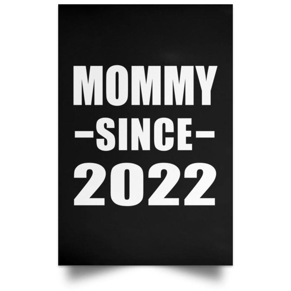 Mommy Since 2022 - Poster Portrait