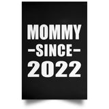 Mommy Since 2022 - Poster Portrait
