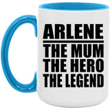 Arlene The Mum The Hero The Legend - 15oz Accent Mug Blue