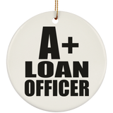 A+ Loan Officer - Circle Ornament