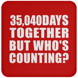 96th Anniversary 35,040 Days Together But Who's Counting - Drink Coaster