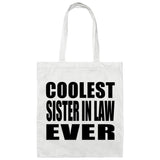 Coolest Sister In Law Ever - Tote Bag White