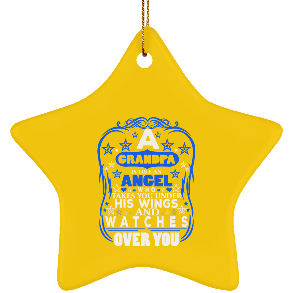 Grandpa Is Like An Angel Takes You Under His Wings - Star Ornament