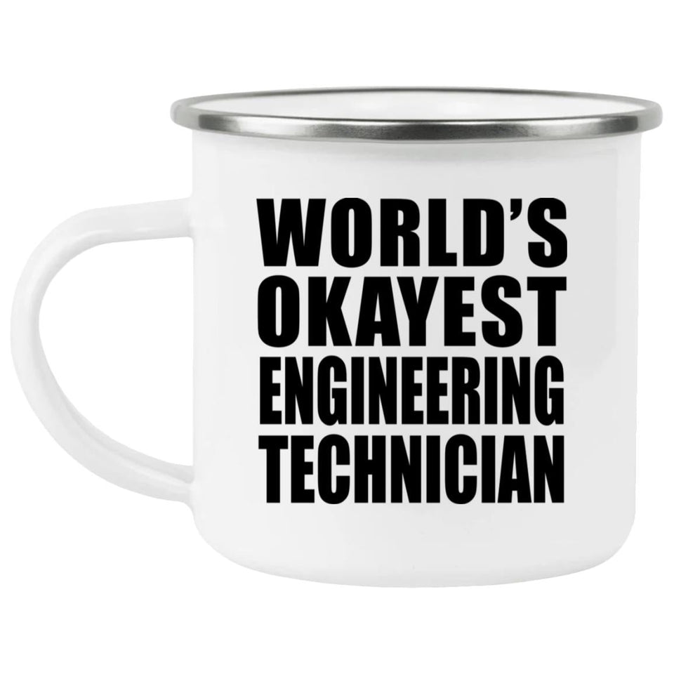 World's Okayest Engineering Technician - 12oz Camping Mug