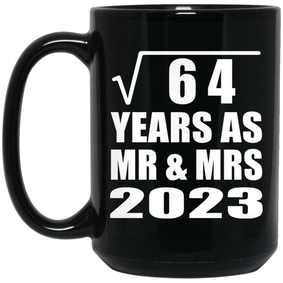 8th Anniversary Square Root of 64 Years As Mr & Mrs 2023 - 15oz Coffee Mug Black