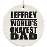 Jeffrey World's Okayest Dad - Circle Ornament