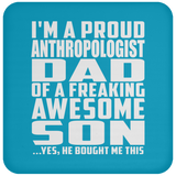 Proud Anthropologist Dad Of Awesome Son - Drink Coaster