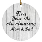 First Year As An Amazing Mom & Dad - Circle Ornament F