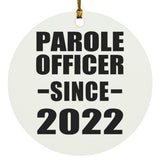 Parole Officer Since 2022 - Circle Ornament