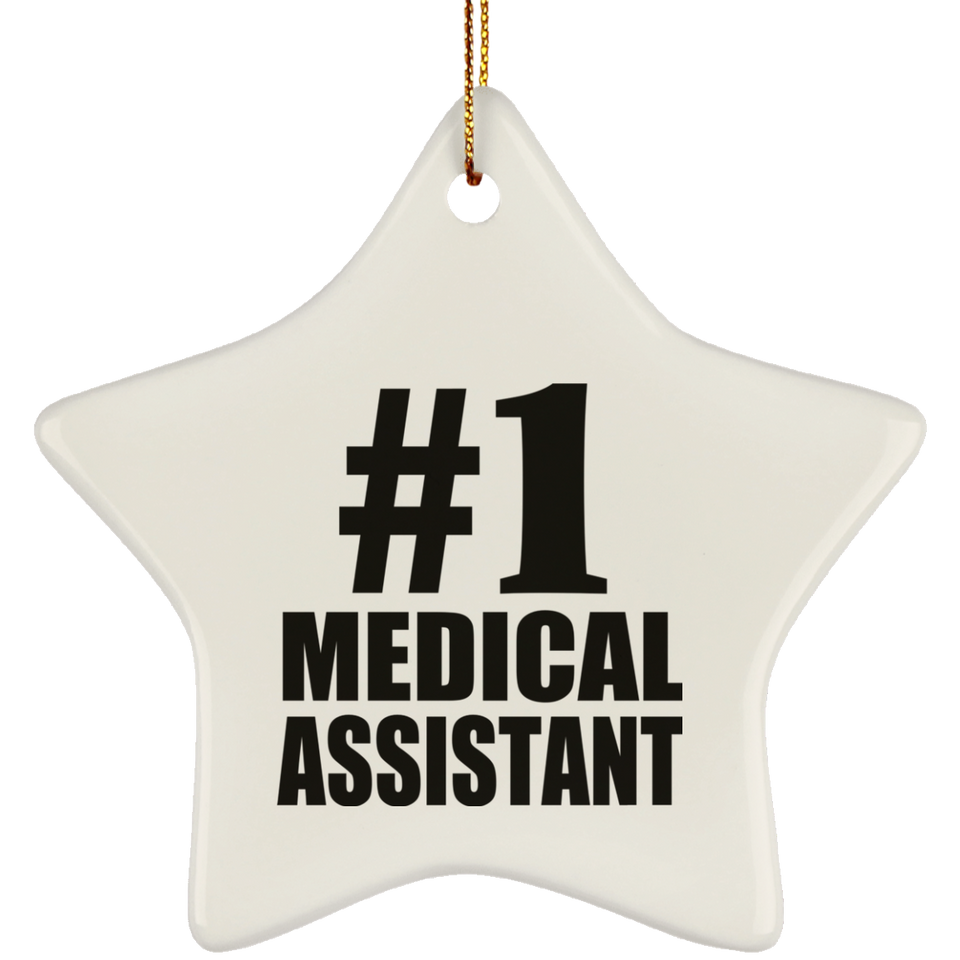 Number One #1 Medical Assistant - Star Ornament