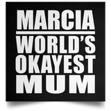Marcia World's Okayest Mum - Poster Square