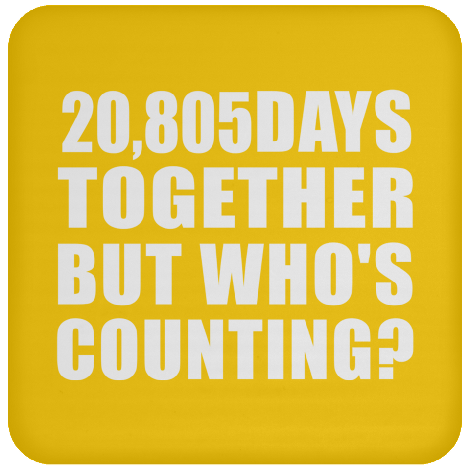 57th Anniversary 20,805 Days Together But Who's Counting - Drink Coaster