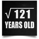 11th Birthday Square Root of 121 Years Old - Poster Square