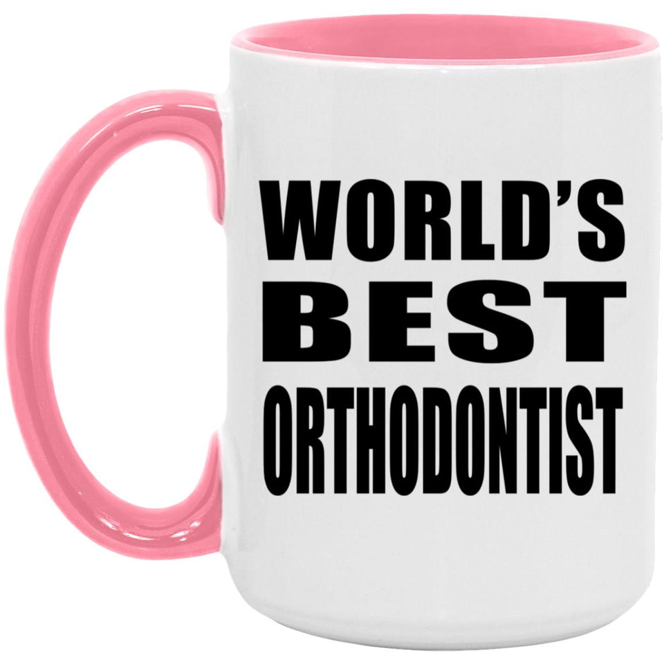 World's Best Orthodontist - 15oz Accent Mug Pink