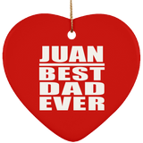 Juan Best Dad Ever - Heart Ornament