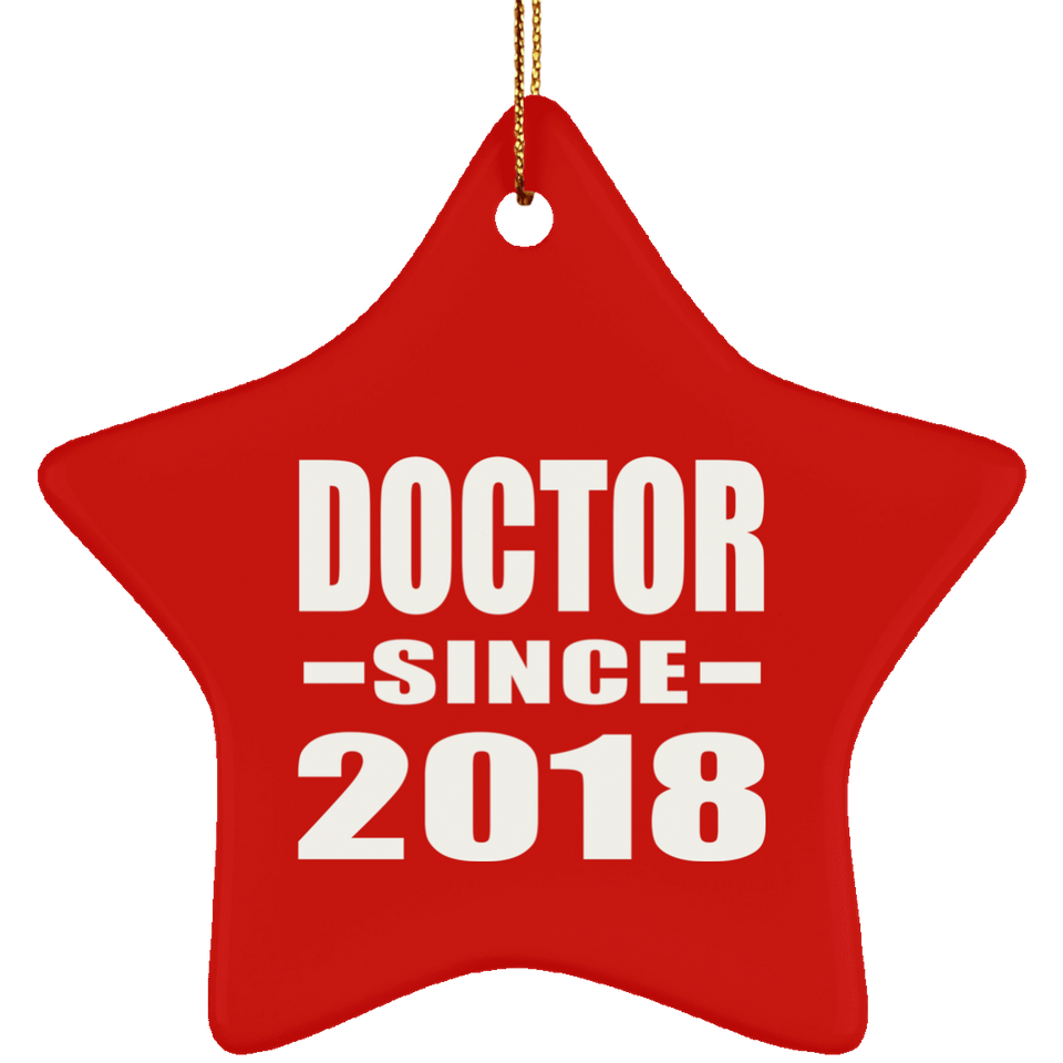 Doctor Since 2018 - Star Ornament