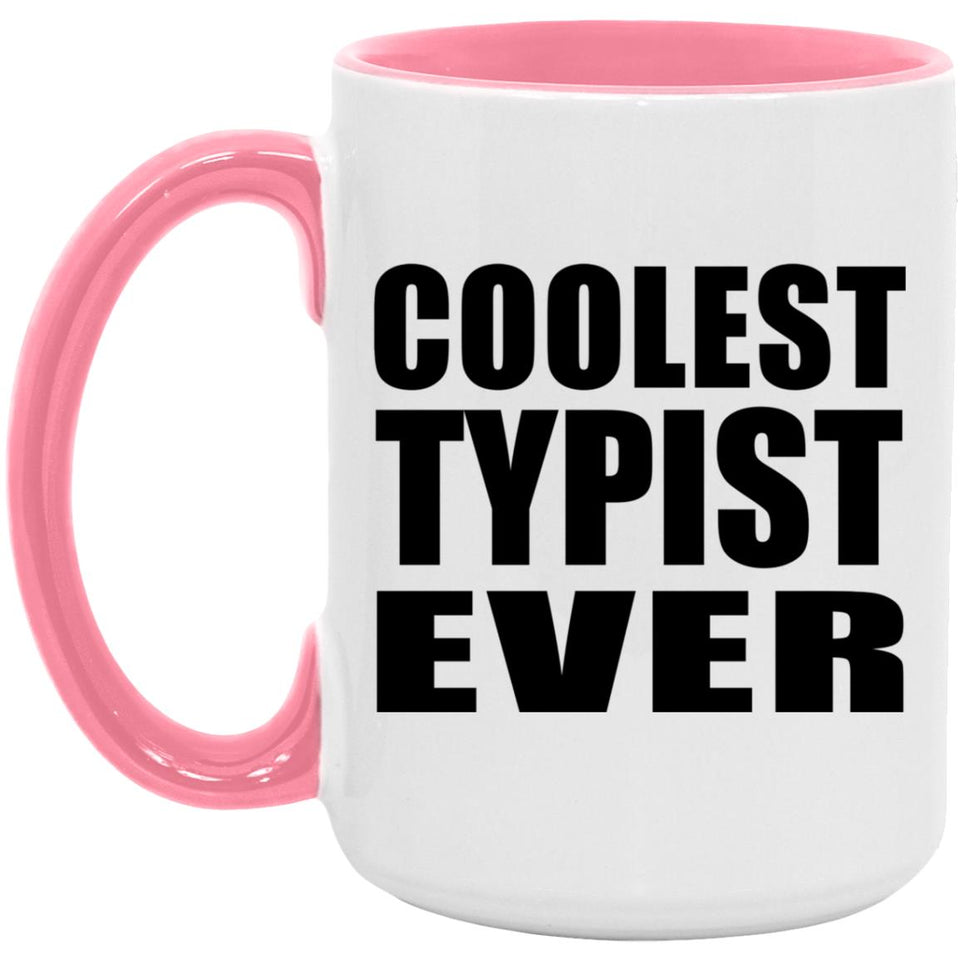 Coolest Typist Ever - 15oz Accent Mug Pink
