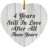 4th Anniversary 4 Years Still In Love After These Years - Heart Ornament F