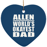 Allen World's Okayest Dad - Heart Ornament