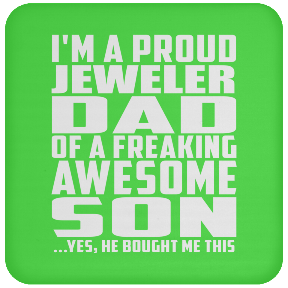Proud Jeweler Dad Of Awesome Son - Drink Coaster