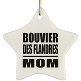 Bouvier Des Flandres Mom - Star Ornament
