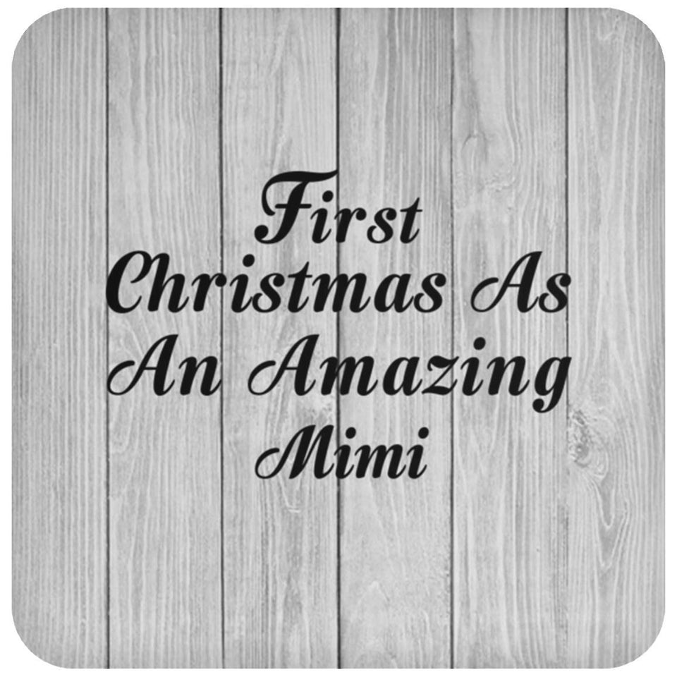 First Christmas As An Amazing Mimi - Drink Coaster F