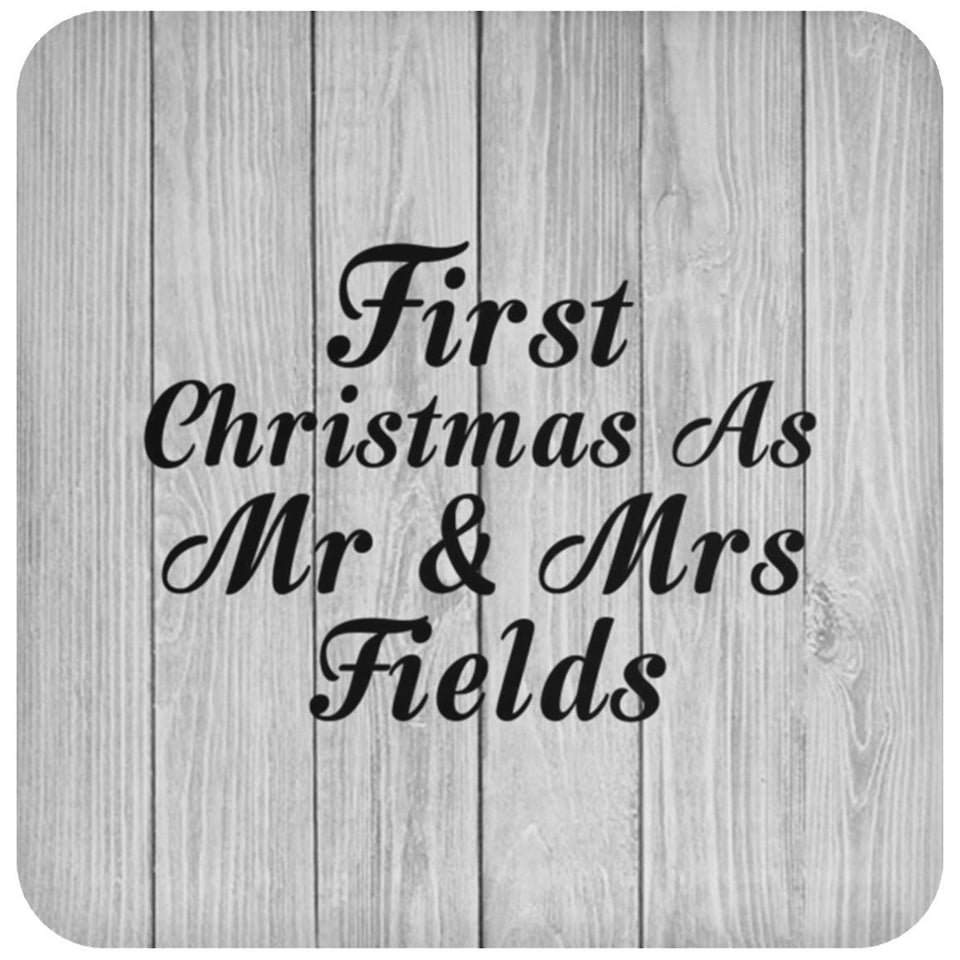 First Christmas As Mr & Mrs Fields - Drink Coaster F