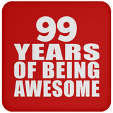 99th Birthday 99 Years Of Being Awesome - Drink Coaster