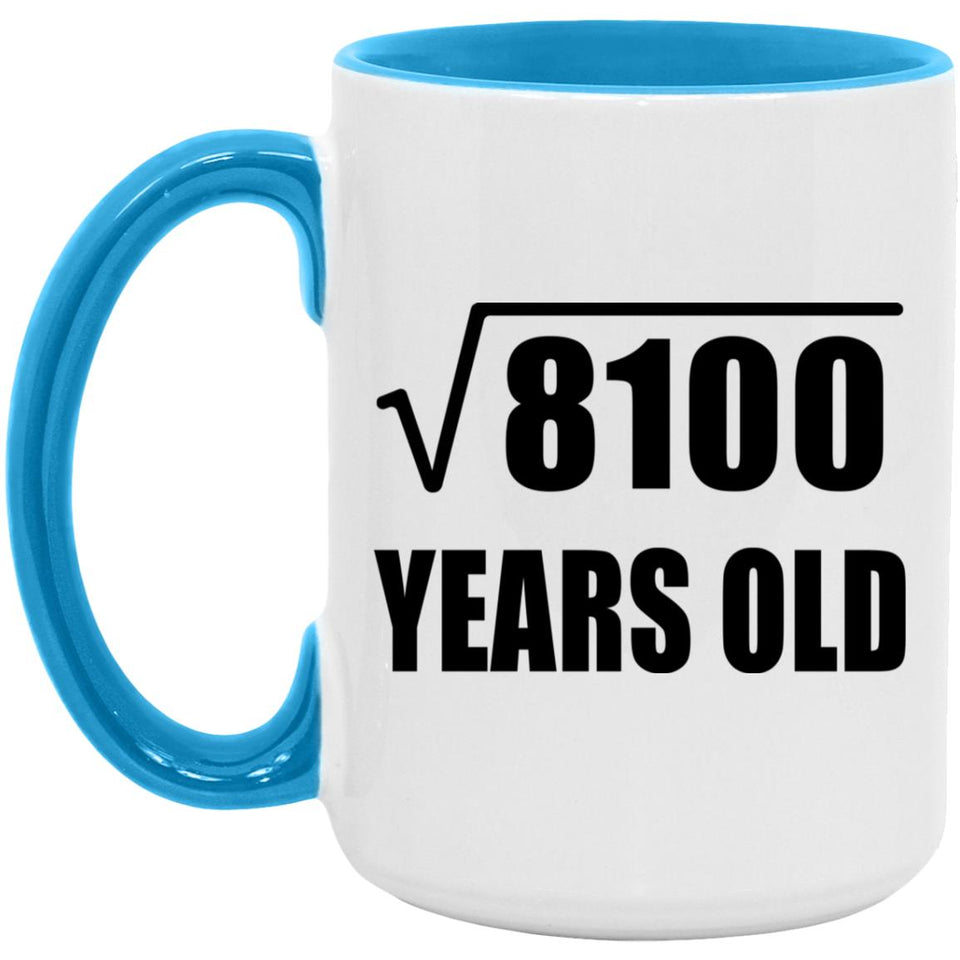 90th Birthday Square Root of 8100 Years Old - 15oz Accent Mug Blue